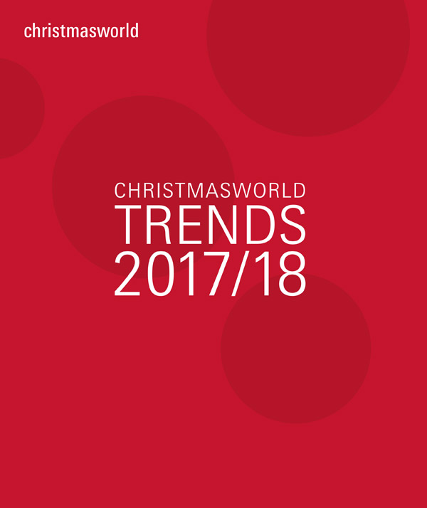 Christmasworld Trends 2017/2018